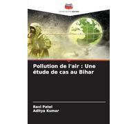 Pollution de l'air: Une étude de cas au Bihar