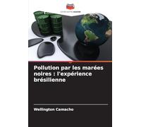 Pollution par les marées noires: l'expérience brésilienne