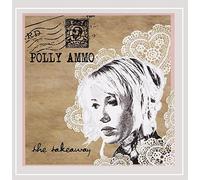 Polly Ammo - The Takeaway