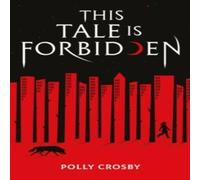 Polly Crosby This Tale Is Forbidden Paperback Book Polly Crosby Multicolor
