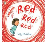 Polly Dunbar Red Red Red Book Polly Dunbar Multicolor