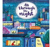 Polly Faber All Through the Night: People Who Work While We Sleep Paperback Book Polly Faber Multicolor