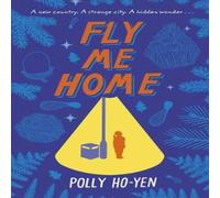 Polly Ho-Yen Fly Me Home Paperback Book Polly Ho-Yen Multicolor