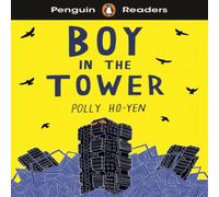 Polly Ho-Yen Penguin Readers Level 2: Boy In The Tower (ELT Graded Reader) Polly Ho-Yen Multicolor