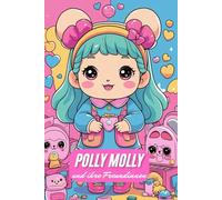Polly Molly und ihre Freundinnen - Puppen-Malbuch für Kinder ab 6 | 85 liebevolle Ausmalbilder von Spielpuppen | 173 Seiten | Jede zweite Seite leer | ... Mädchen: Mode, Accessoires & kreative Outfits