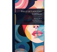 Polly of Lady Gay Cottage