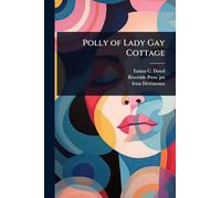 Polly of Lady Gay Cottage