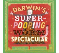 Polly Owen Darwin's Super-Pooping Worm Spectacular Hardback Book Polly Owen Multicolor