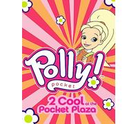 Polly Pocket 2: Cool at the Pocket Plaza