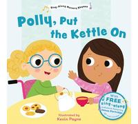 Polly Put the Kettle On (Sing-Along Nursery Rhymes): 3 (Little Library of Sing-Along Nursery Rhymes)