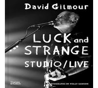 Polly Samson David Gilmour - Luck & Strange - Studio/Live Hardback Book Polly Samson Multicolor
