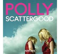 Polly Scattergood - Arrows