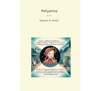 Pollyanna (Classic Books)