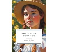 Pollyanna Grows Up