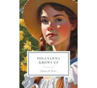 Pollyanna Grows Up