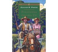 Pollyanna Grows Up (Puffin Classics)