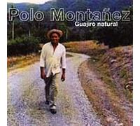 Polo Montañez - Guajiro Natural