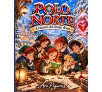 POLO NORTE: El secreto del último deseo