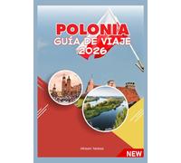 POLONIA GUÍA DE VIAJE 2026