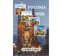 POLONIA GUIDA DI VIAGGIO 2026