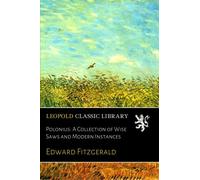 Polonius: A Collection of Wise Saws and Modern Instances