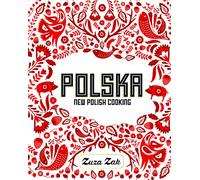 Polska: New Polish Cooking