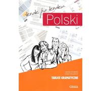 Polski Krok po Kroku. Tablice Gramatyczne / Polish Grammar Tables. A1/A2/B1: 1