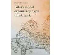 Polski model organizacji typu think tank