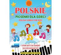 Polskie Piosenki Dla Dzieci I Polish Songs For Kids I Łatwe Nuty Na Pianino Dla Początkujących: Piosenki Dziecięce I Wideo Tutoriale I Dla Dzieci ... Fortepian Keyboard I Easy Piano Sheet Music