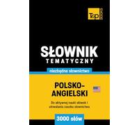 Polsko-angielski amerykański słownik tematyczny 3000 słów