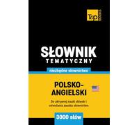 Polsko-angielski amerykański słownik tematyczny 3000 słów