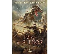 Polvo de Sueños / Dust of Dreams: 9 (Malaz: El Libro de los Caídos / Malazan Book Of The Fallen)