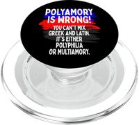 Polyamory Is Wrong Polyamorous Pride Funny Poly Love Saying PopSockets PopGrip for MagSafe