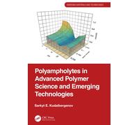 Polyampholytes in Advanced Polymer Science and Emerging Technologies