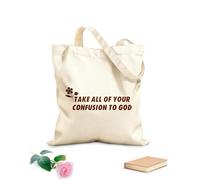 Polyester Cotton Storage bags 340g/m² thick fabric take all your confusion to god Customizable slogan
