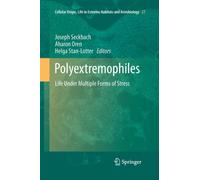 Polyextremophiles : Life Under Multiple Forms of Stress