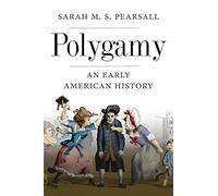 Polygamy: An Early American History