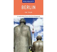 POLYGLOTT on tour Reiseführer Berlin: Individuelle Touren durch die Stadt