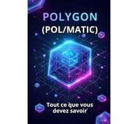 Polygon (POL/MATIC) Tout ce que vous devez savoir: Un guide complet sur le monde de Polygon, l'une des plateformes de couche 2 les plus puissantes pour Ethereum