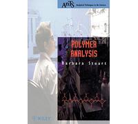 Polymer Analysis (Analytical Techniques in the Sciences (AnTs))