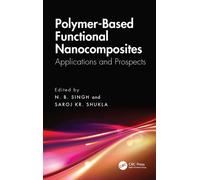Polymer-Based Functional Nanocomposites : Applications and Prospects