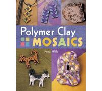 POLYMER CLAY MOSAICS