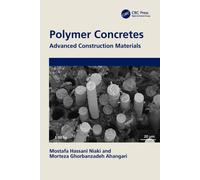 Polymer Concretes : Advanced Construction Materials