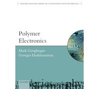 Polymer Electronics: 22 (Oxford Master Series in Physics)