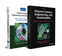 Polymer Science, Engineering, and Sustainability, 2 Volume Set