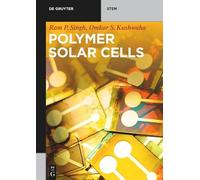 Polymer Solar Cells (De Gruyter STEM)
