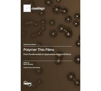 Polymer Thin Films: From Fundamentals to Applications (Second Edition)