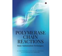 Polymerase Chain Reactions: Basic Optimization Techniques