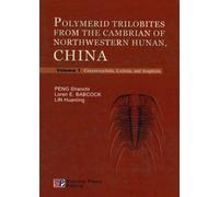 Polymerid Tribolites from the Cambrian of Northwestern Hunan, China, Two-Volume Set