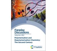 Polymerisation and Depolymerisation : Faraday Discussion 262